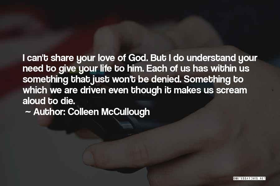 Colleen McCullough Quotes 574405