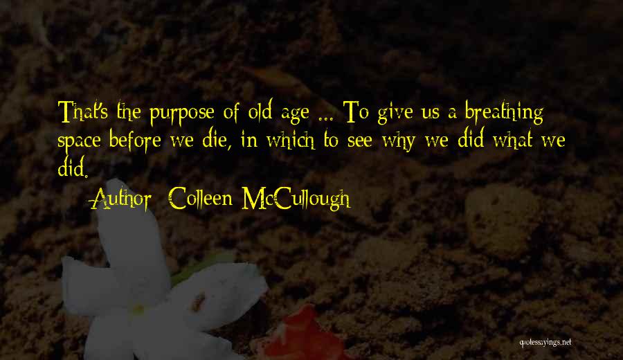 Colleen McCullough Quotes 595330