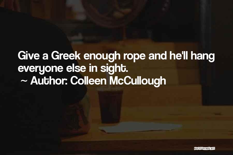 Colleen McCullough Quotes 801405