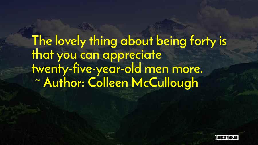 Colleen McCullough Quotes 953772