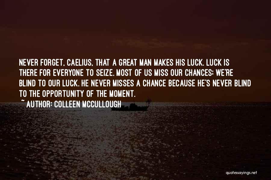 Colleen McCullough Quotes 976459