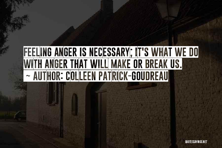 Colleen Patrick-Goudreau Quotes 458956