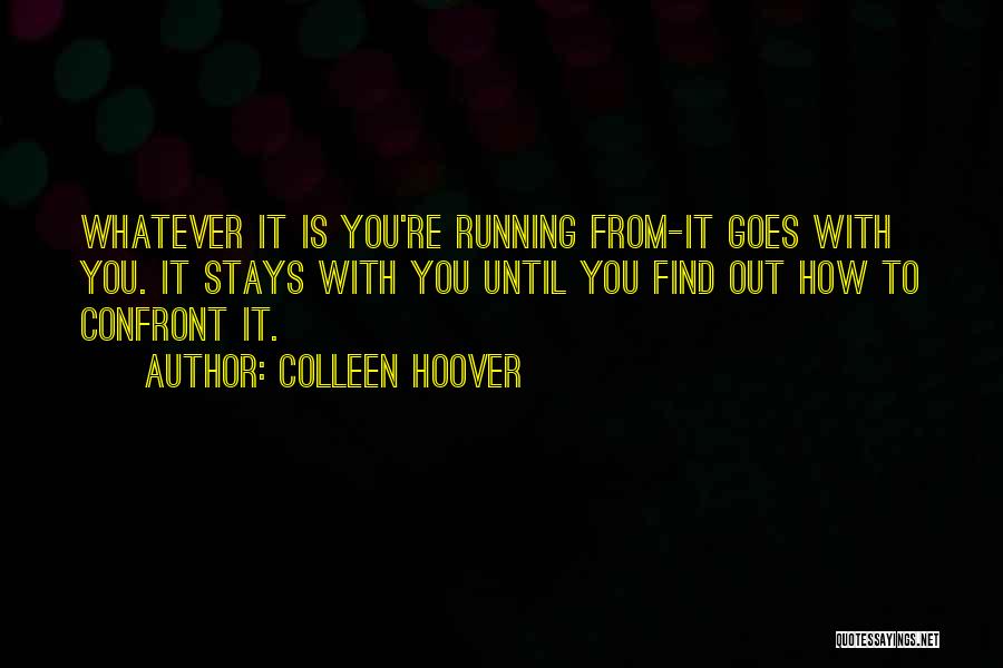 Colleen Quotes By Colleen Hoover