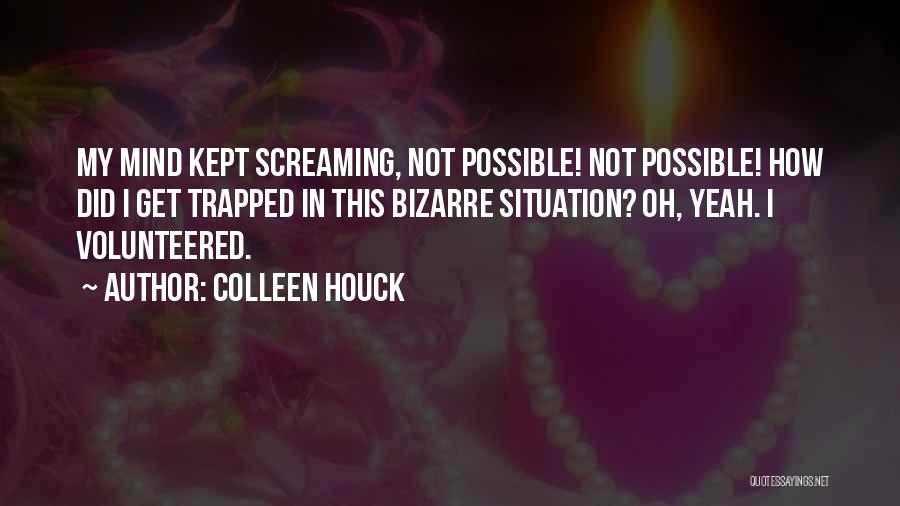 Colleen Quotes By Colleen Houck