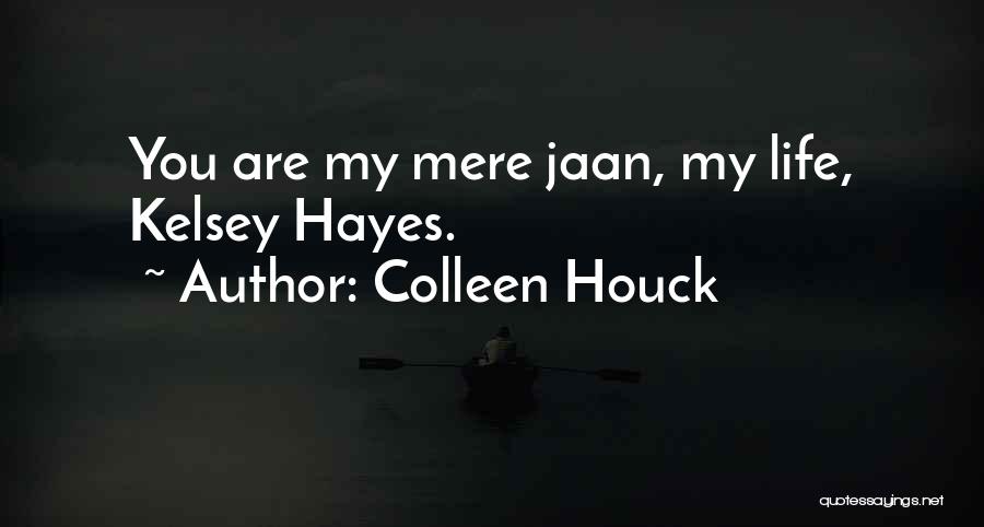 Colleen Quotes By Colleen Houck