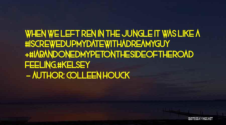 Colleen Quotes By Colleen Houck