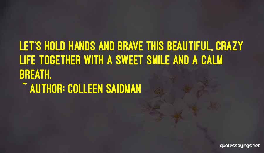 Colleen Saidman Quotes 1760359