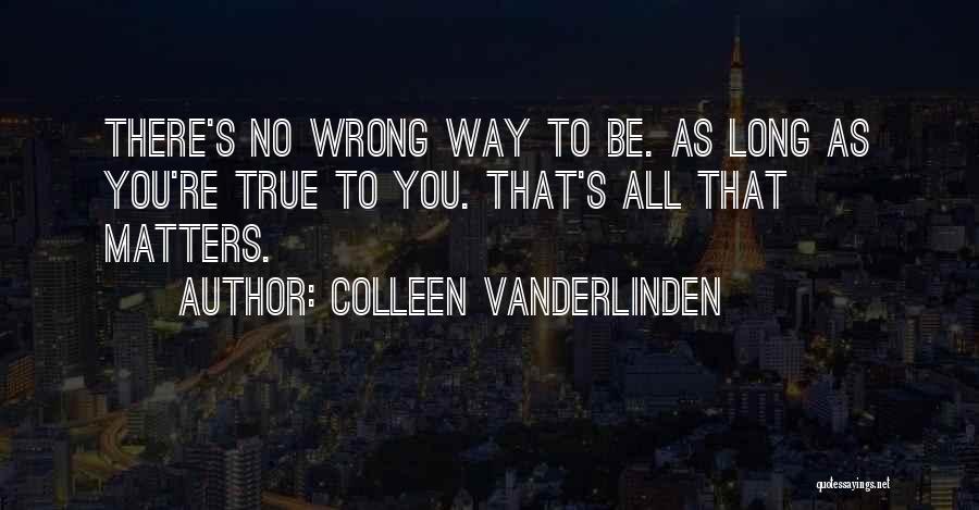 Colleen Vanderlinden Quotes 1990319