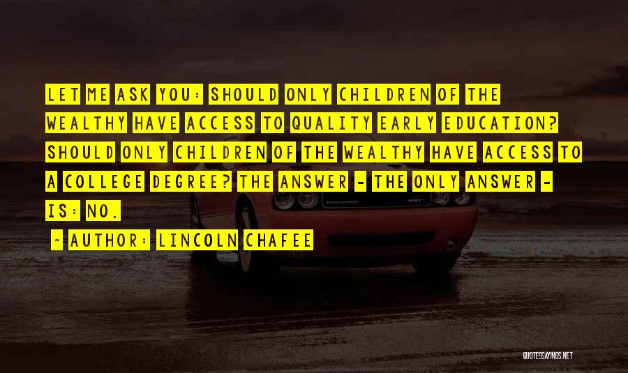 College Access Quotes By Lincoln Chafee