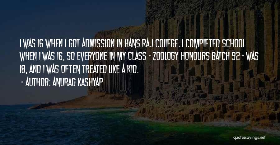 College Admission Quotes By Anurag Kashyap