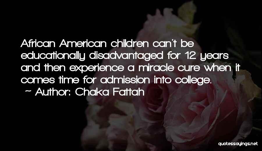 College Admission Quotes By Chaka Fattah