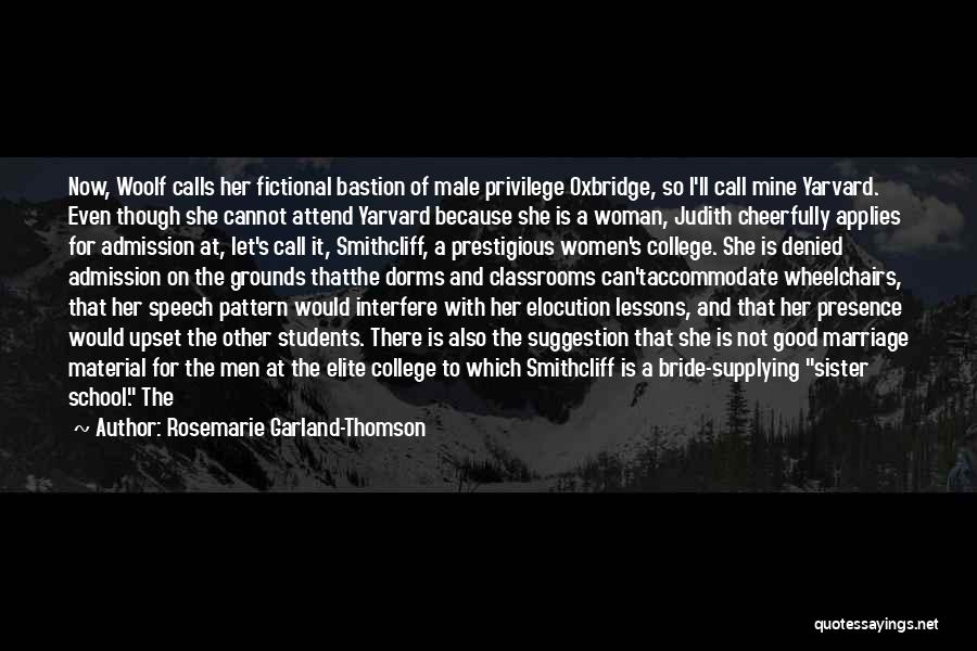 College Admission Quotes By Rosemarie Garland-Thomson