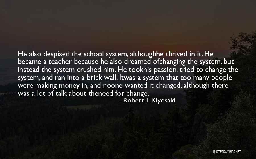 College Admissions Motivational Quotes By Robert T. Kiyosaki College Admissions Motivational Quotes By Robert T. Kiyosaki