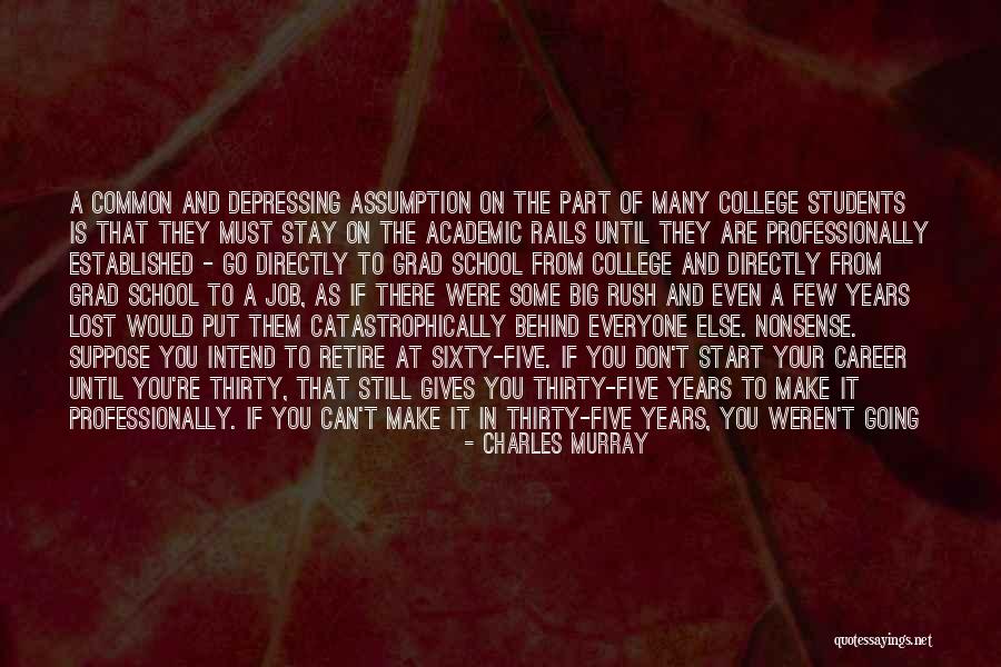 College And Career Quotes By Charles Murray College And Career Quotes By Charles Murray
