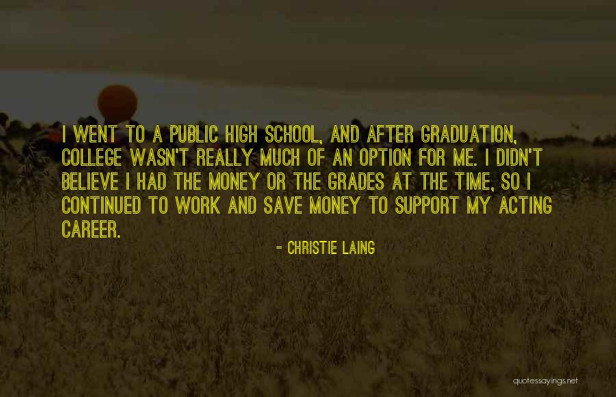 College And Career Quotes By Christie Laing