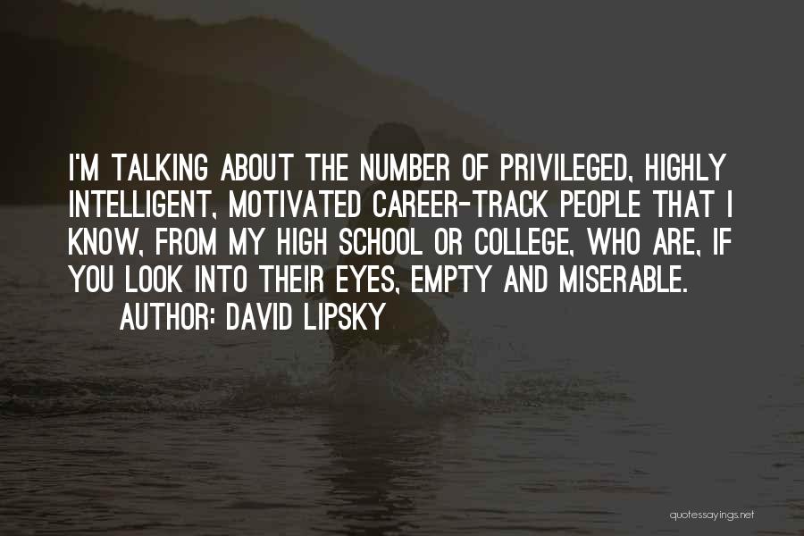 College And Career Quotes By David Lipsky