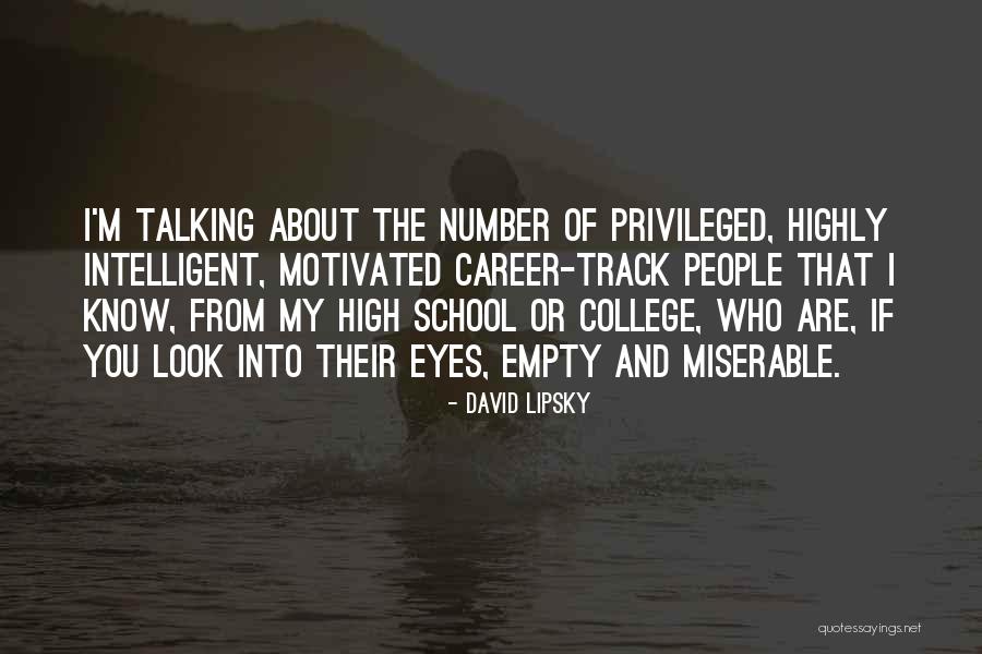 College And Career Quotes By David Lipsky