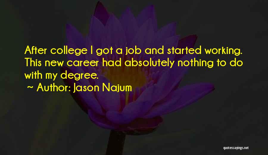 College And Career Quotes By Jason Najum