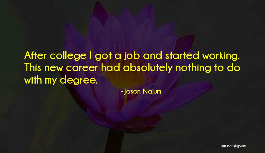 College And Career Quotes By Jason Najum