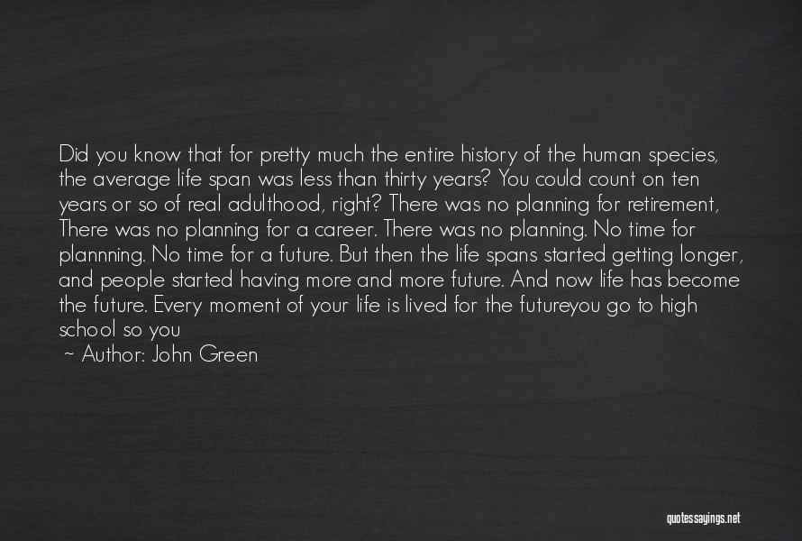 College And Career Quotes By John Green