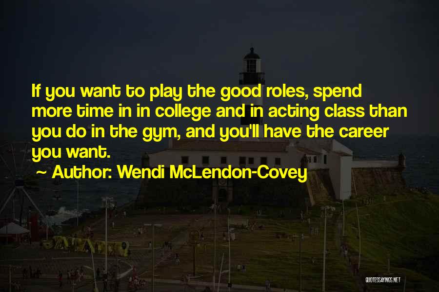 College And Career Quotes By Wendi McLendon-Covey