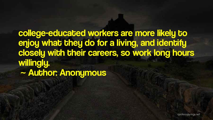 College And Careers Quotes By Anonymous