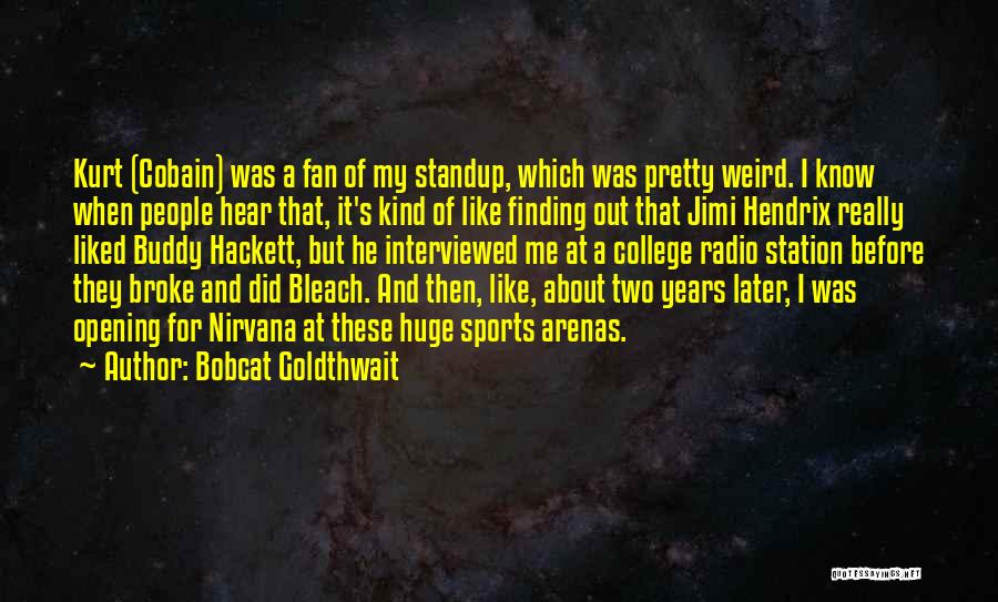 College And Finding Yourself Quotes By Bobcat Goldthwait