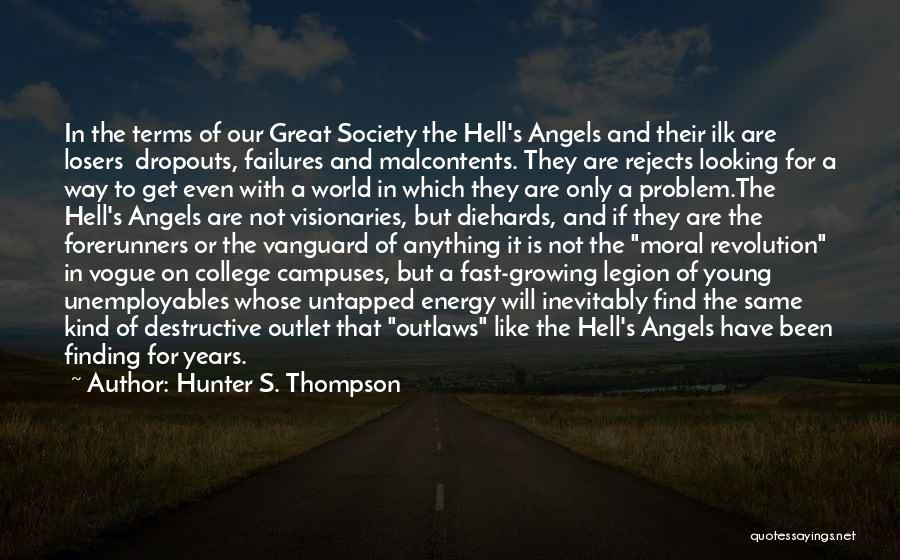 College And Finding Yourself Quotes By Hunter S. Thompson