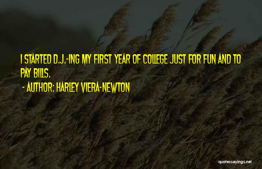 College And Fun Quotes By Harley Viera-Newton