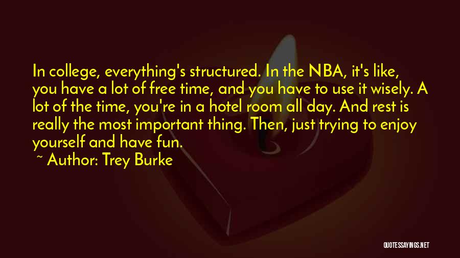 College And Fun Quotes By Trey Burke