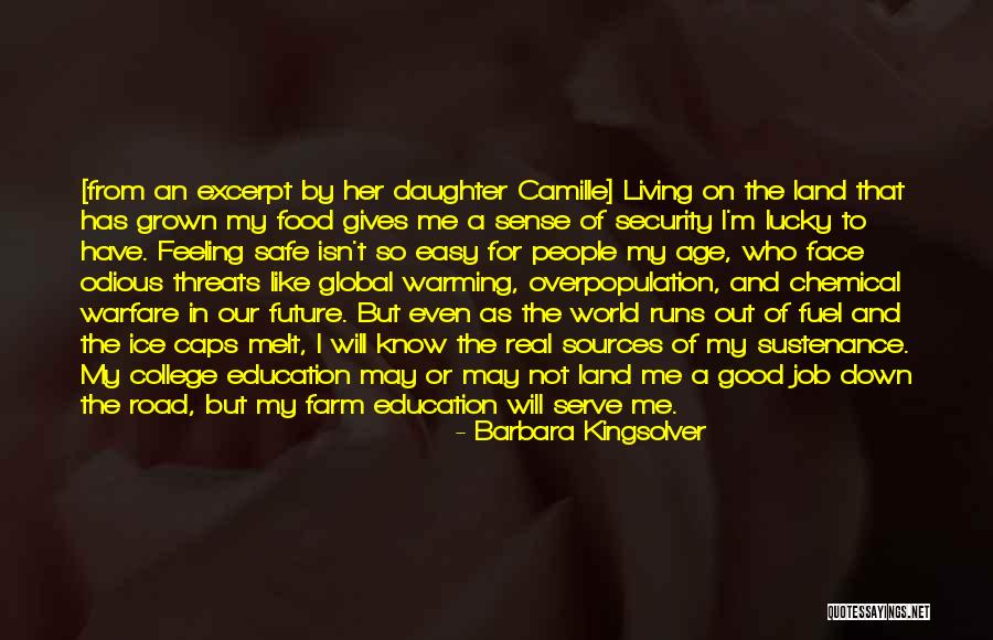 College And Future Quotes By Barbara Kingsolver College And Future Quotes By Barbara Kingsolver