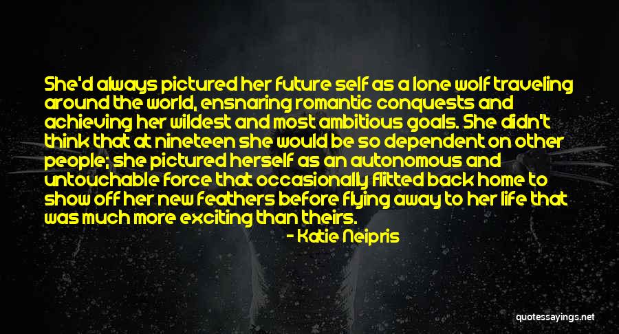 College And Future Quotes By Katie Neipris College And Future Quotes By Katie Neipris