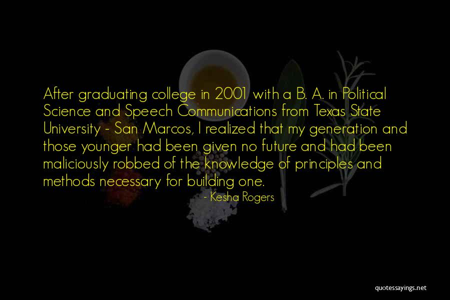 College And Future Quotes By Kesha Rogers College And Future Quotes By Kesha Rogers