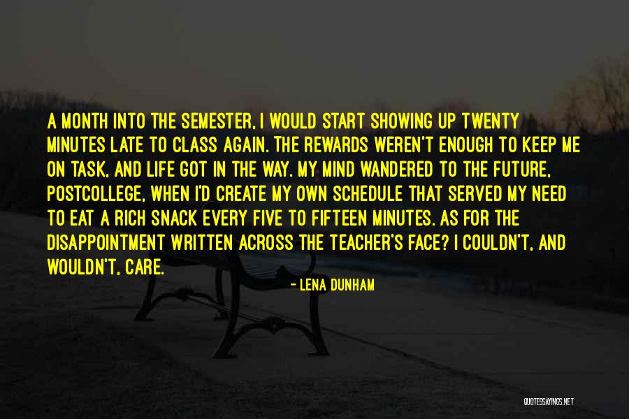 College And Future Quotes By Lena Dunham College And Future Quotes By Lena Dunham