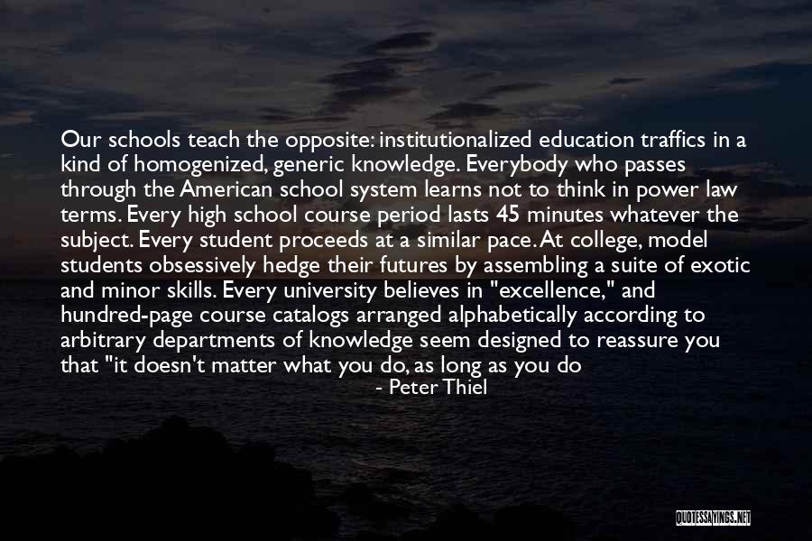 College And Future Quotes By Peter Thiel