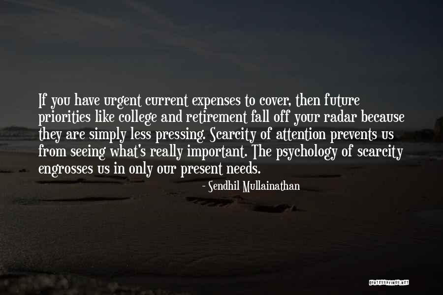 College And Future Quotes By Sendhil Mullainathan