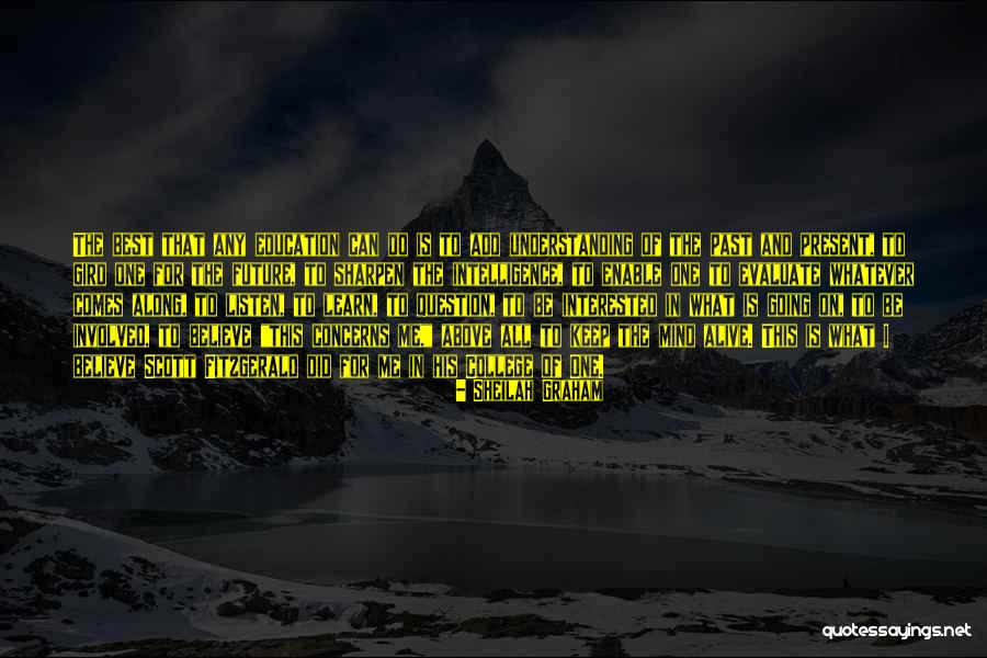 College And Future Quotes By Sheilah Graham College And Future Quotes By Sheilah Graham
