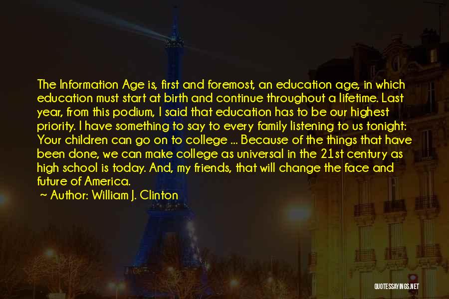 College And Future Quotes By William J. Clinton