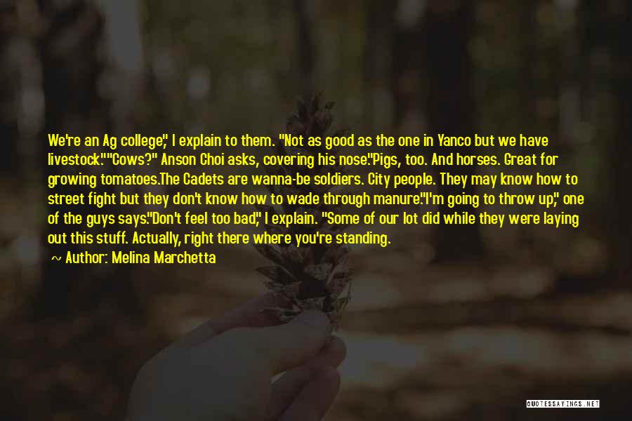 College And Going Out Quotes By Melina Marchetta