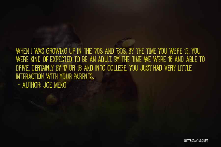 College And Growing Up Quotes By Joe Meno