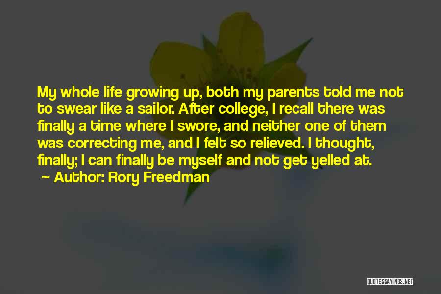 College And Growing Up Quotes By Rory Freedman