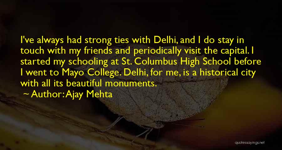 College And High School Quotes By Ajay Mehta