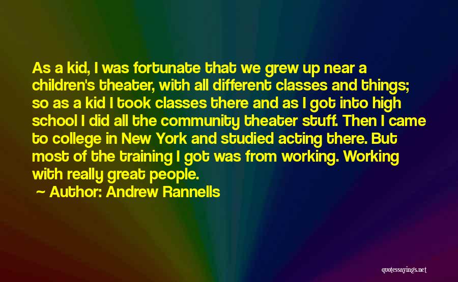 College And High School Quotes By Andrew Rannells