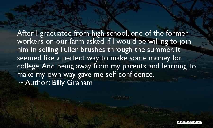 College And High School Quotes By Billy Graham