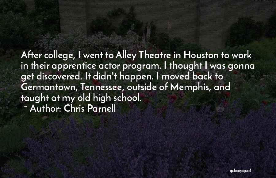 College And High School Quotes By Chris Parnell