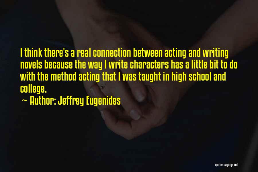 College And High School Quotes By Jeffrey Eugenides