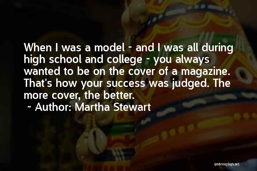 College And High School Quotes By Martha Stewart