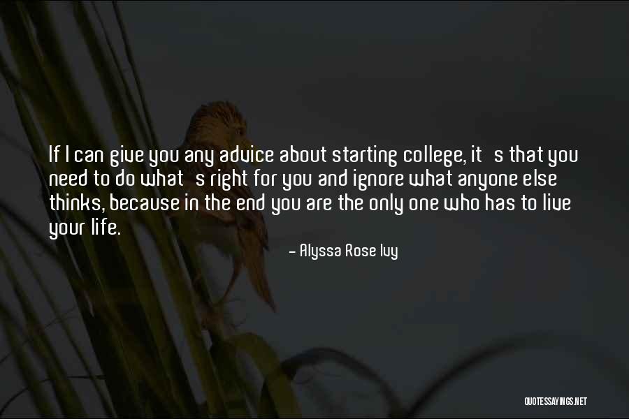 College And Life Quotes By Alyssa Rose Ivy