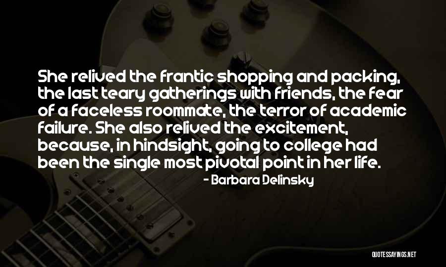 College And Life Quotes By Barbara Delinsky College And Life Quotes By Barbara Delinsky