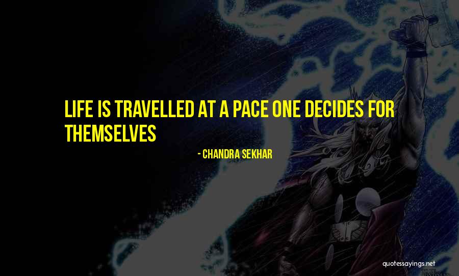 College And Life Quotes By Chandra Sekhar